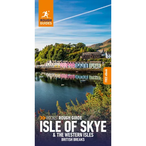 Pocket Rough Guide British Breaks Isle of Skye & the Western Isles (Travel Guide with Ebook)
