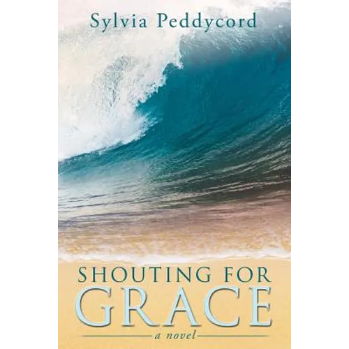 Shouting for Grace