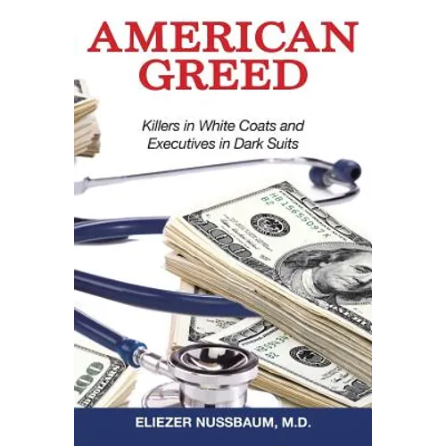 American Greed: Killers in White Coats and Executives in Dark Suits