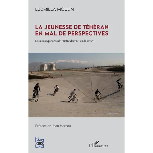 La jeunesse de Téhéran en mal de perspectives: Les conséquences de quatre décennies de crises