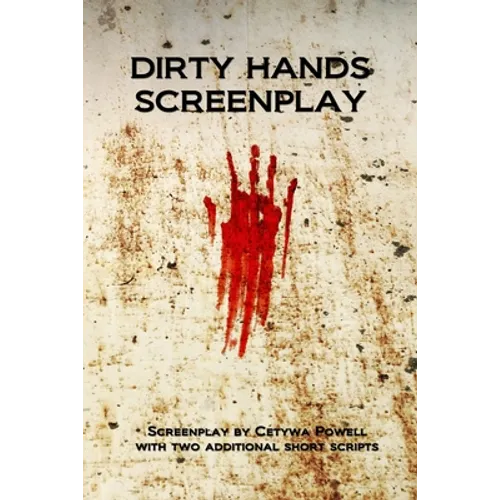 Dirty Hands Screenplay