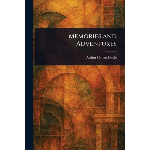 Memories and Adventures