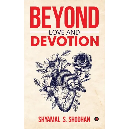 Beyond Love and Devotion