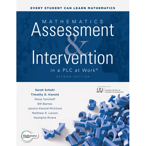 Mathematics Assessment and Intervention in a PLC at Work(r), Second Edition: (Develop Research-Based Mathematics Assessment and Rti Model (Mtss) Inter