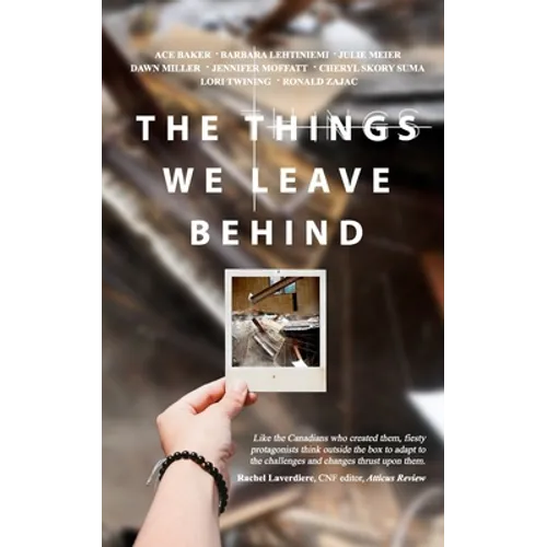The Things We Leave Behind