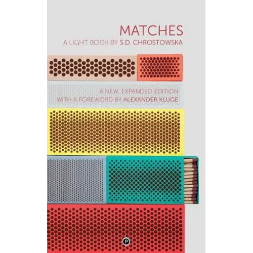 Matches: A Light Book second, expanded edition