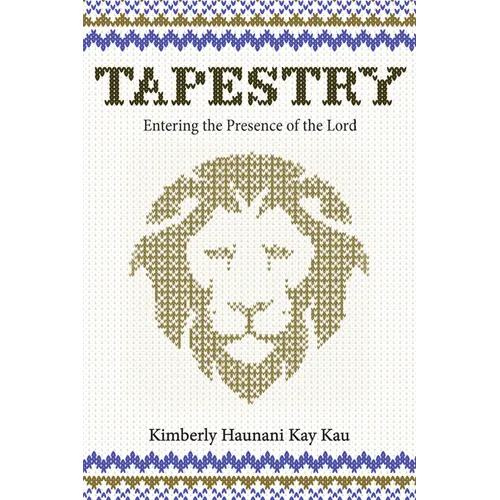 Tapestry: Entering the Presence of the Lord