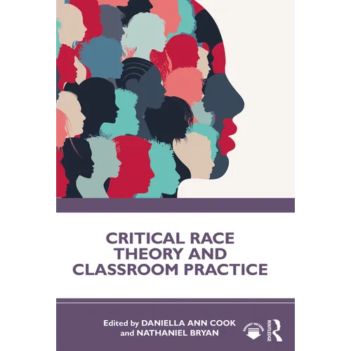 Critical Race Theory and Classroom Practice