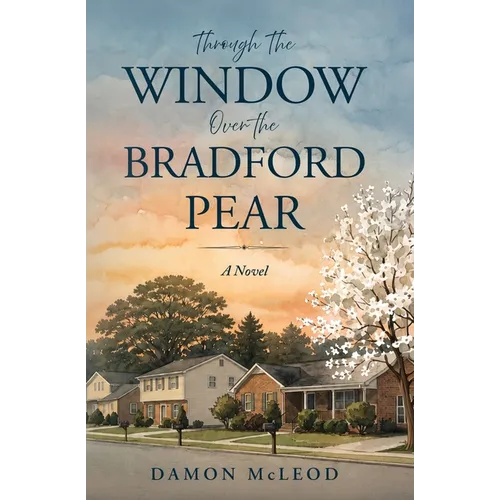 Through the Window Over the Bradford Pear