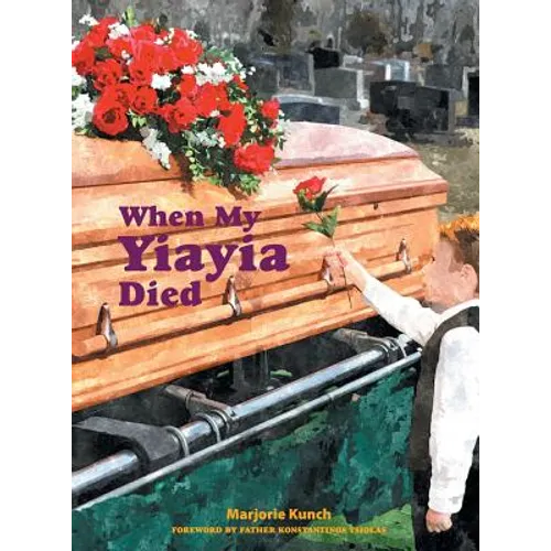 When My Yiayia Died - Hardcover