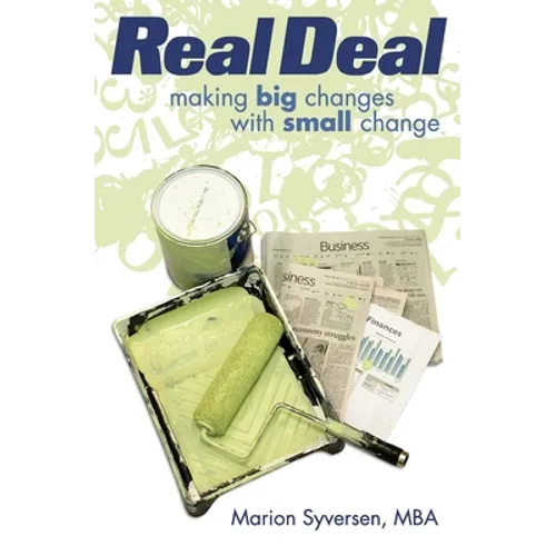 Real Deal: Making Big Changes with Small Change