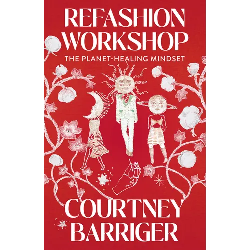 Refashion Workshop: The Planet-Healing Mindset