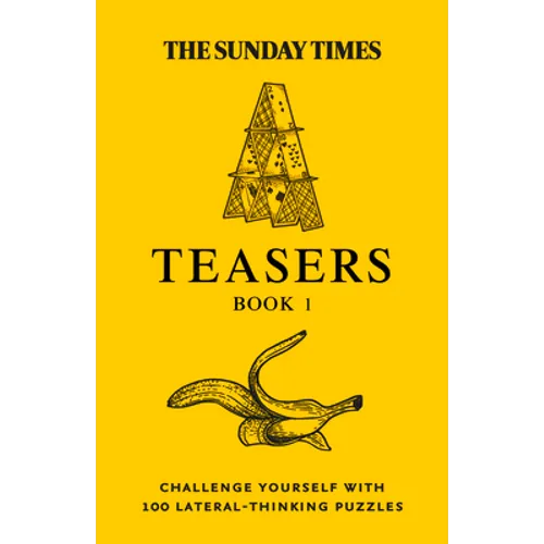 The Sunday Times Puzzle Books - The Sunday Times Teasers: Challenge Yourself with 100 Lateral-Thinking Puzzles - Paperback