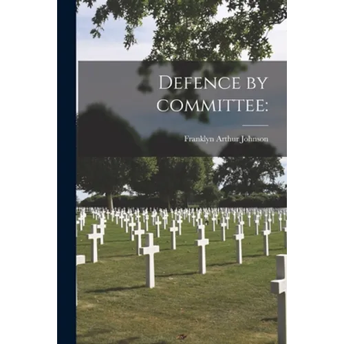 Defence by Committee