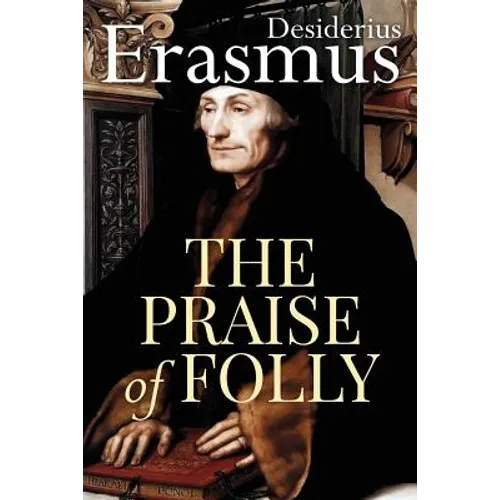 The Praise of Folly