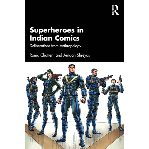 Superheroes in Indian Comics: Deliberations from Anthropology