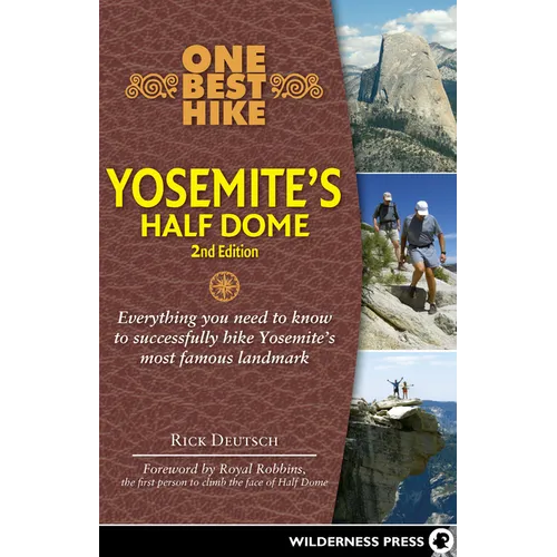 One Best Hike: Yosemite's Half Dome