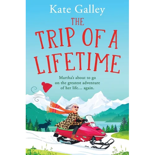 The Trip of a Lifetime