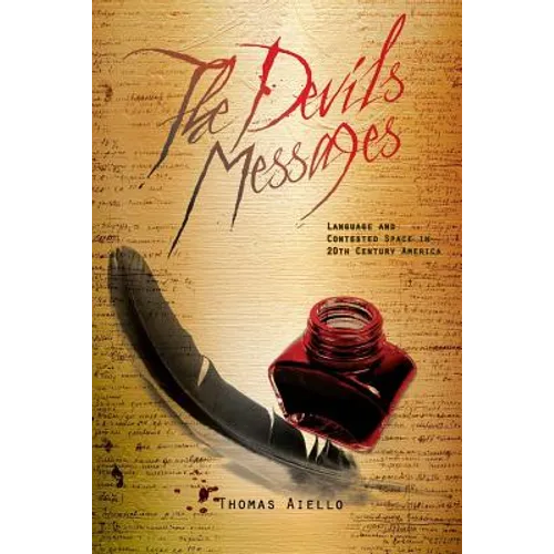 The Devil's Messages: Language and Contested Space in 20th Century America