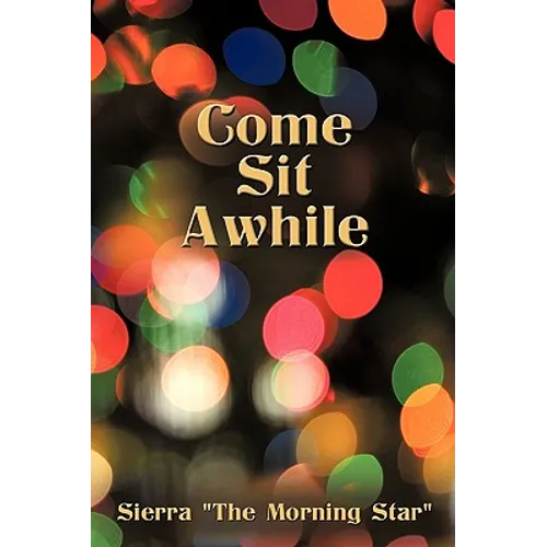 Come Sit Awhile