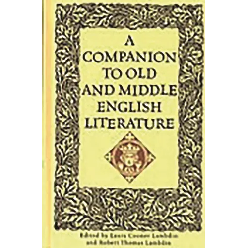 A Companion to Old and Middle English Literature