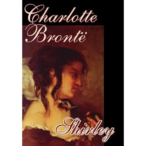 Shirley by Charlotte Bronte, Fiction