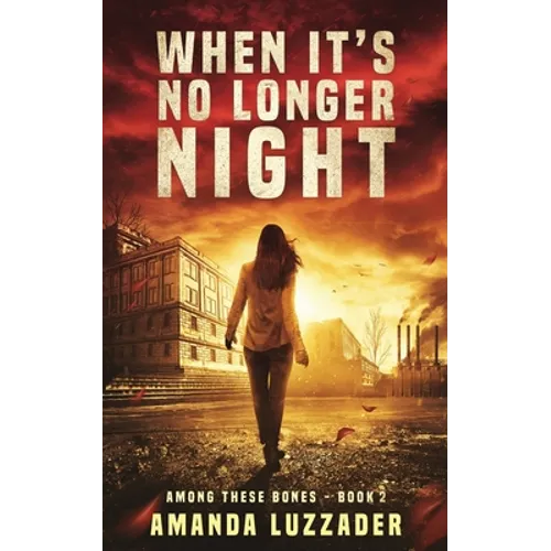 When It's No Longer Night