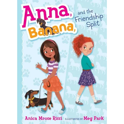 Anna, Banana, and the Friendship Split