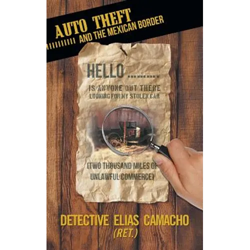 Auto Theft and the Mexican Border: (Two Thousand Miles of Unlawful Commerce)
