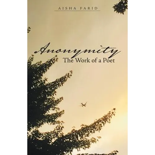Anonymity: The Work of a Poet