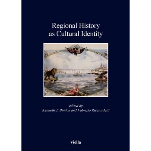 Regional History as Cultural Identity