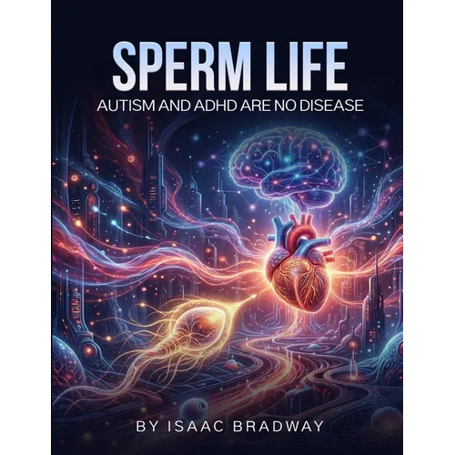 Sperm Life: Autism and ADHD Are No Disease