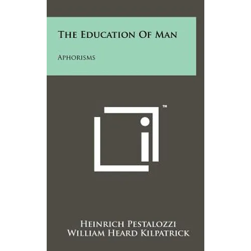 The Education of Man: Aphorisms