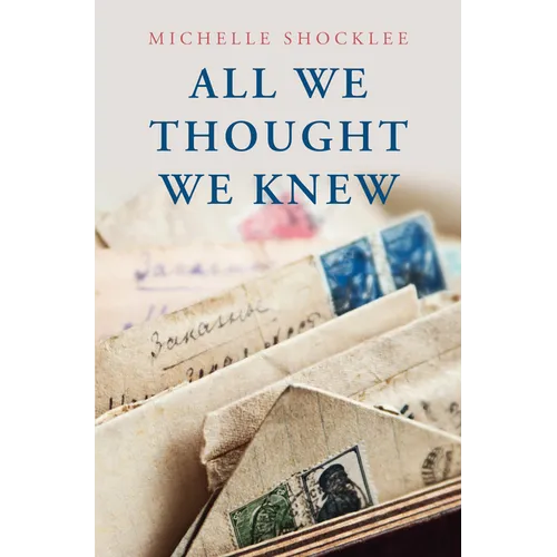 All We Thought We Knew