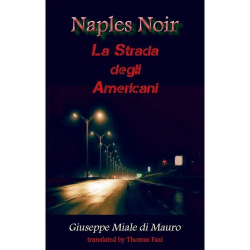 Naples Noir: La Strada Degli Americani