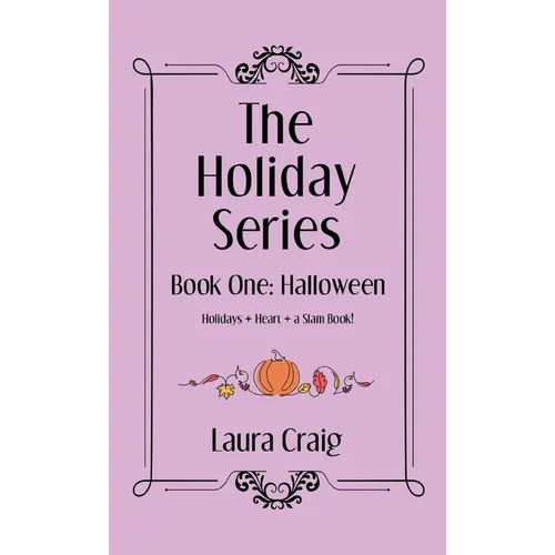 The Holiday Series: Book One: Halloween - Hardcover