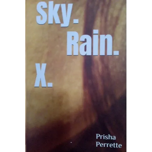 Sky. Rain. X.