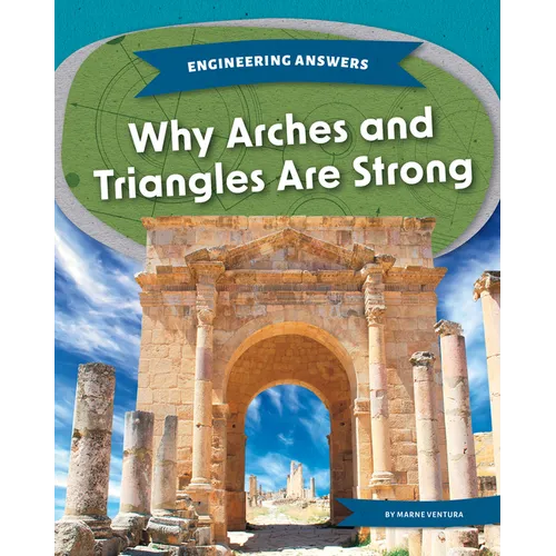 Why Arches and Triangles Are Strong