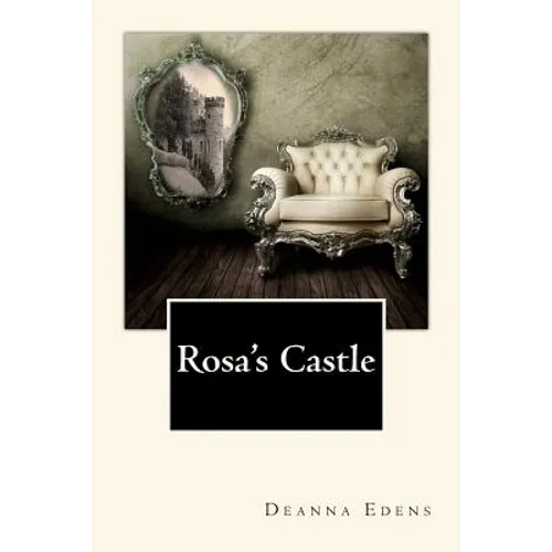Rosa's Castle