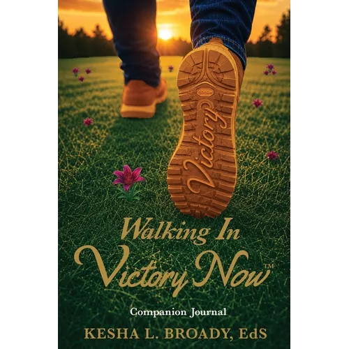 Walking In Victory Now Companion Journal