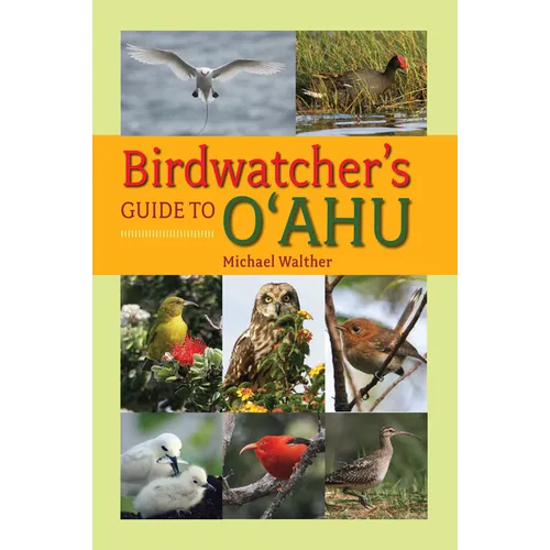Birdwatcher's Guide to O'Ahu