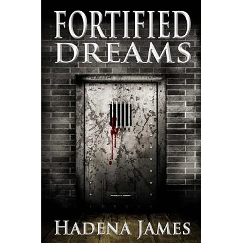Fortified Dreams