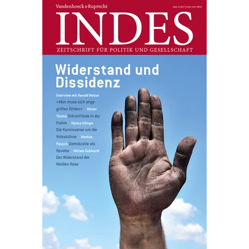 Widerstand Und Dissidenz: Indes. Zeitschrift Fur Politik Und Gesellschaft 2017 Heft 04