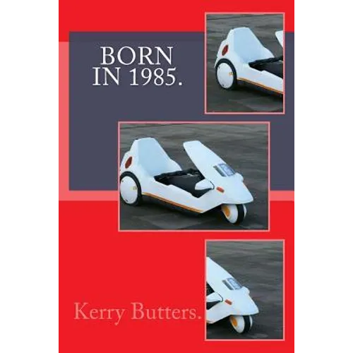 Born in 1985. Birthday Nostalgia. - Paperback