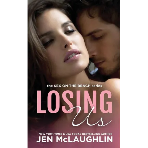 Losing Us: Sex on the Beach