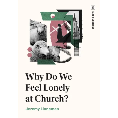 Why Do We Feel Lonely at Church?
