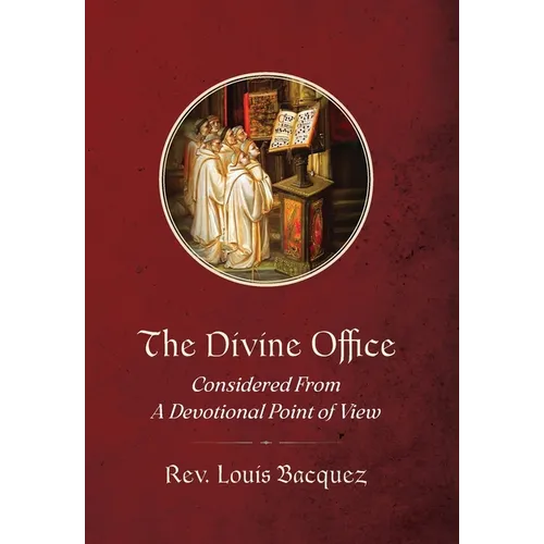 The Divine Office: Considered From a Devotional Point of View