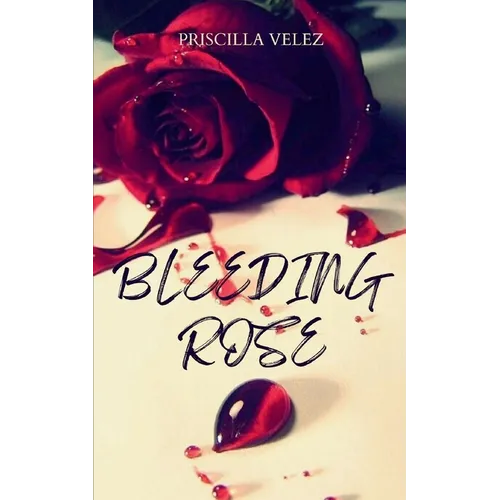 Bleeding Rose