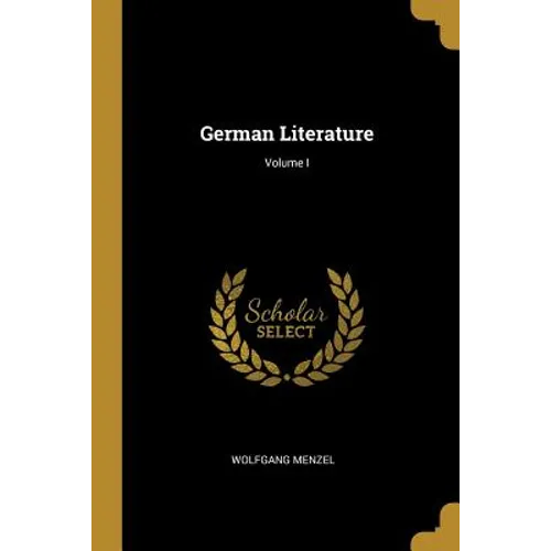German Literature; Volume I