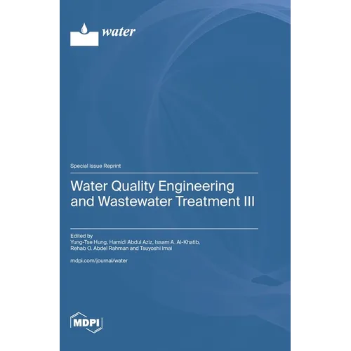 Water Quality Engineering and Wastewater Treatment III